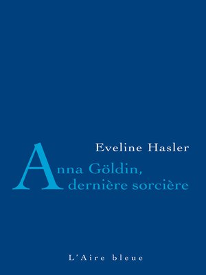 cover image of Anna Göldin, dernière sorcière